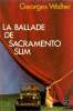 La Ballade de Sacramento Slim. Georges Walter