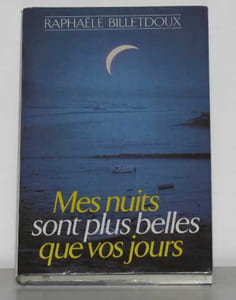 Mes nuits sont plus belles que vos jours