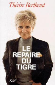 Le Repaire du tigre. Bertherat Thérèse