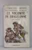 Le vicomte de bragelonne tome troisième. Dumas Alexandre