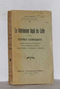 La patrimoine légal du culte et oeuvres catholiques