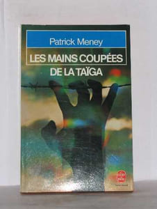 Les Mains Coupees De La Taiga