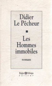 Les hommes immobiles