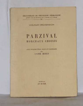 Parzival morceaux choisis (allemand/français). Moret André