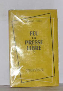 Feu la presse libre