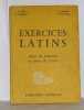 Exercices latins classe de troisième et classes de lettres. Collectif