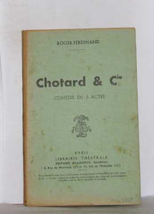 Chotard & cie comédie en 3 actes