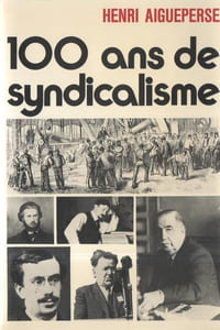 100 ans de syndicalisme