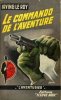 Le Commando de l'aventure. Le Roy Irving