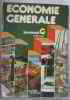 Economie generale : terminale g. Benad