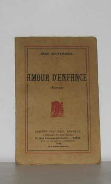 Amour d'enfance. Souvenance Jean