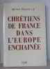 Chretiens de France dans l'europe enchainee : genese du secours catholique. Riquet Michel