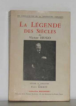La légende des siècles de victor hugo. Berret Paul