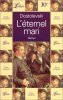 L'eternel mari. Dostoïevski