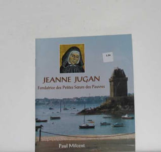 Jeanne jugan fondatrice des petites soeurs des pauvres