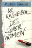 Le Ras-le-bol des Super Women. Fitoussi Michèle