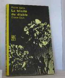 La trinité du diable. Salva Pierre
