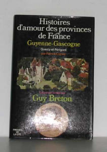 Histoires d'amour des provinces de France Guyenne-Gascongne tome III
