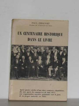 Un centenaire historique dans le livre. Chauvet Paul