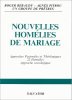 Nouvelles homelies de mariage: Textes et analyse. 