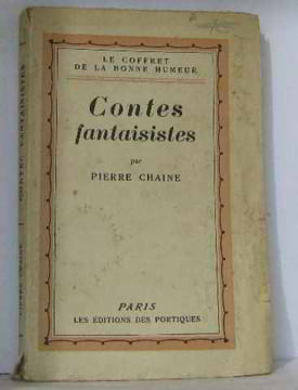 Contes fantaisistes. Chaine Pierre