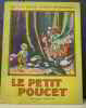 Le petit poucet. Perrault Illustrations De M. Degueldre