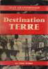 Destination terre. Grandmougin Jean