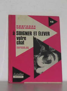 A soigner et élever votre chat