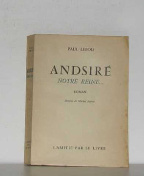 Andsiré notre reine. Lebois Paul