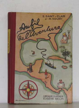 Au fil de l'aventure. Saint-clair S. Noury M