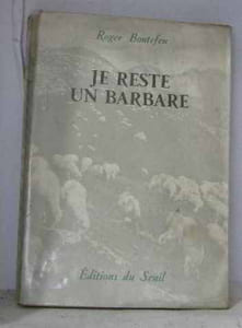 Je reste un barbare
