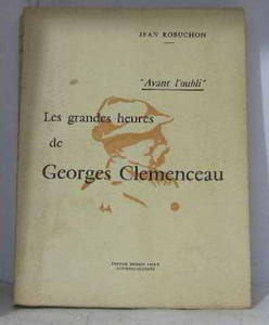 Les grandes heures de Georges Clemenceau