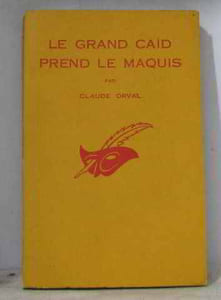 Le grand caïd prend le maquis