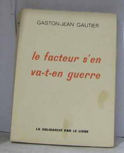 Le facteur s'en va-t-en guerre