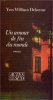 Un amour de fin du monde. Delzenne Yves William