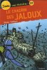 Le Chagrin des Jaloux. Emile Desfeux  Marc Bourgne