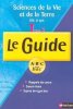 Sciences de la Vie et de la Terre Tle S : Le Guide. Collectif