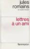 Lettres à ami. Romains Jules