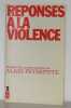 Réponses à la violence - Rapport II. Disch Thomas-M