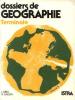 Dossiers de géographie : Terminale. Grell Jacques  Gaudin Gilbert