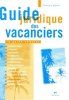 Guide juridique des vacanciers. Revel/Etienne