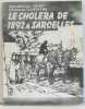 Le cholera de 1892 à Sarcelles. Hery Madeleine  Quentin Etienne