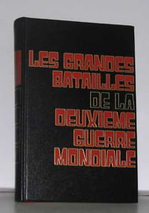 Les grandes batailles de la deuxième guerre mondiale tome II