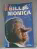 Bill et monica. Collectif