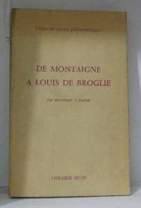 De Montaigne à Louis de Broglie