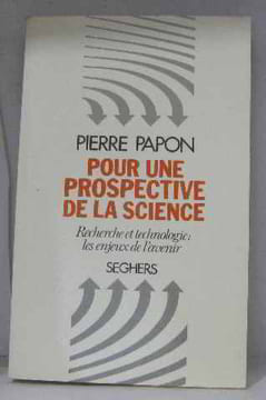 Pour une prospective de la science. Papon