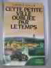 Cette petite ville oubliee par le temps. Keillor Garrison