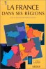 La France dans ses regions tomes 1 et 2. Gamblin Andre