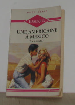 Une américaine à mexico. Sinclair Tracy