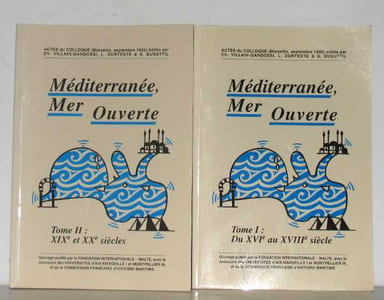Méditerranée mer ouverte (2 vols) tome I : du XVIe au XVIIIe siècle tome II : XIXe et XXe siècle